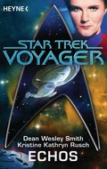 Star Trek - Voyager: Echos von Dean Wesley Smith | Ebook