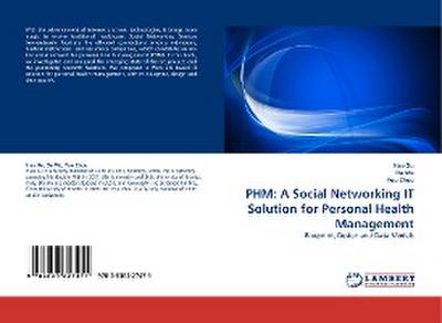 PHM: A Social Networking IT Solution for Personal Health Management