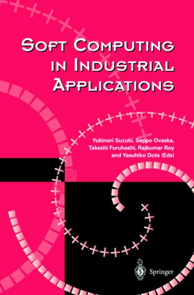 Soft Computing in Industrial Applications