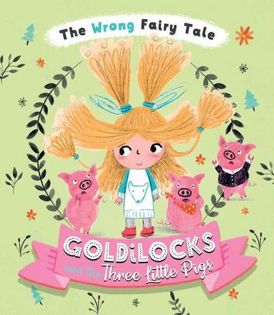 Goldilocks and the Three Little Pigs
