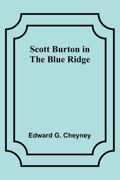 Scott Burton in the Blue Ridge