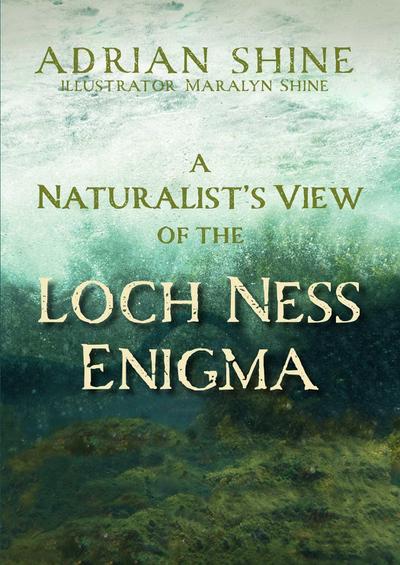 A A Naturalist’s View of the Loch Ness Enigma