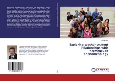 Exploring teacher-student relationships with hermeneutic phenomenology - David Giles