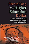Stretching the Higher Education Dollar