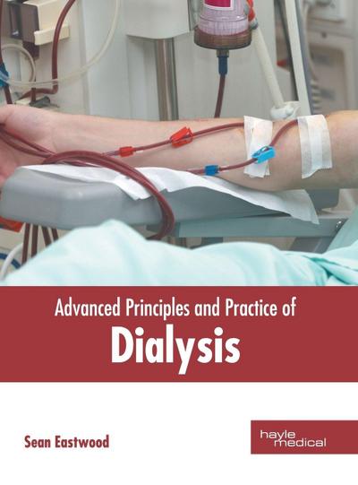 Advanced Principles and Practice of Dialysis