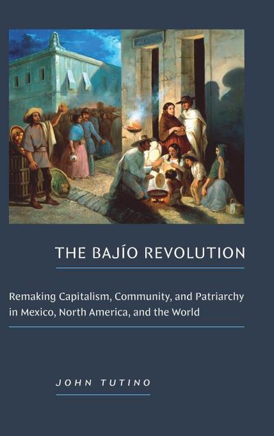 The Bajío Revolution