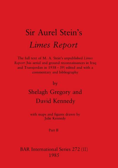 Sir Aurel Stein’s Limes Report, Part II