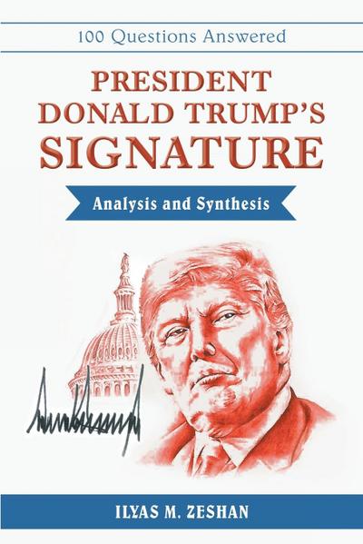 President Donald Trump’s Signature Analysis and Synthesis