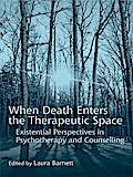 When Death Enters the Therapeutic Space
