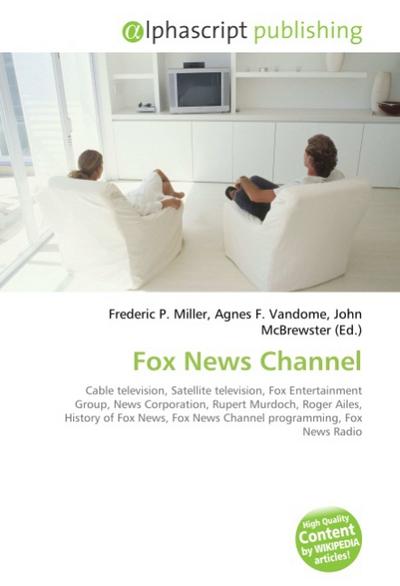 Fox News Channel - Frederic P Miller