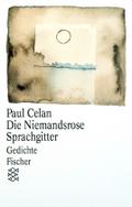Die Niemandsrose / Sprachgitter: Gedichte