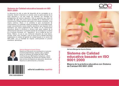 Sistema de Calidad educativa basado en ISO 9001:2000 - Adriana Margarita Huerta Gómez