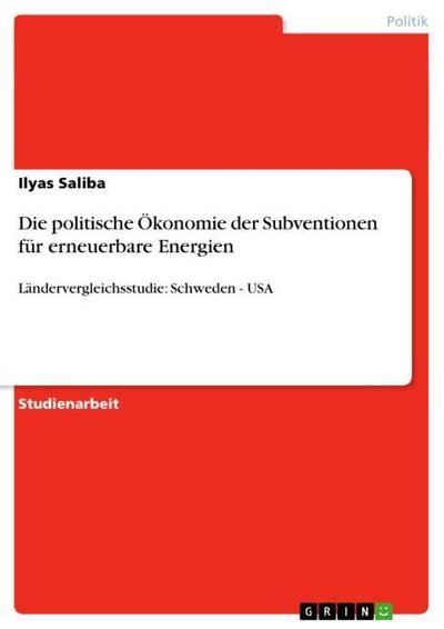 Die politische Ökonomie der Subventionen für erneuerbare Energien - Ilyas Saliba