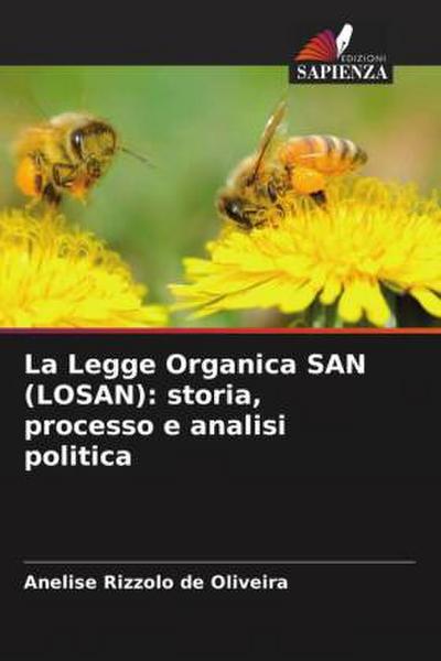 La Legge Organica SAN (LOSAN): storia, processo e analisi politica