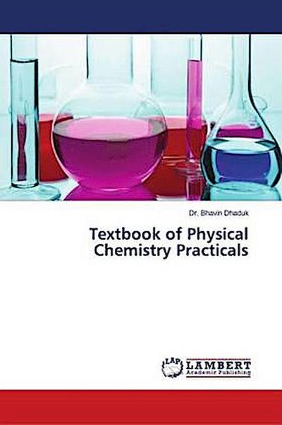Textbook of Physical Chemistry Practicals