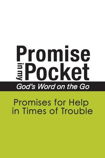 Promise In My Pocket, God’s Word on the Go: Promises for Help in Times of Trouble