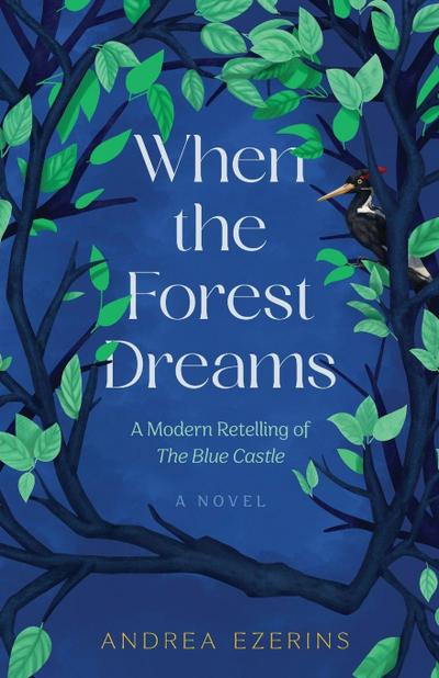 When the Forest Dreams