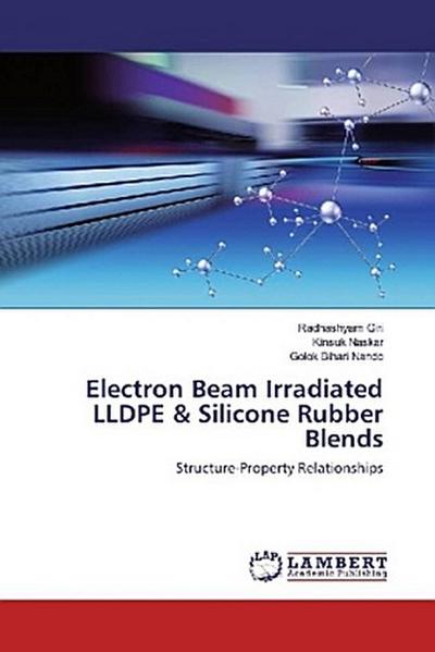 Electron Beam Irradiated LLDPE & Silicone Rubber Blends