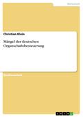 Mängel der deutschen Organschaftsbesteuerung - Christian Klein