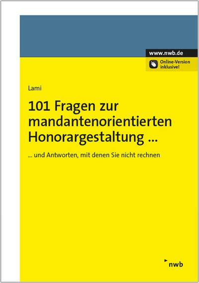 101 Fragen zur mandantenorientierten Honorargestaltung