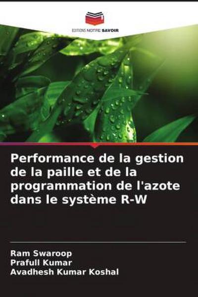 Performance de la gestion de la paille et de la programmation de l’azote dans le système R-W