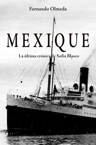 Mexique : la última crónica de Sofía Blasco