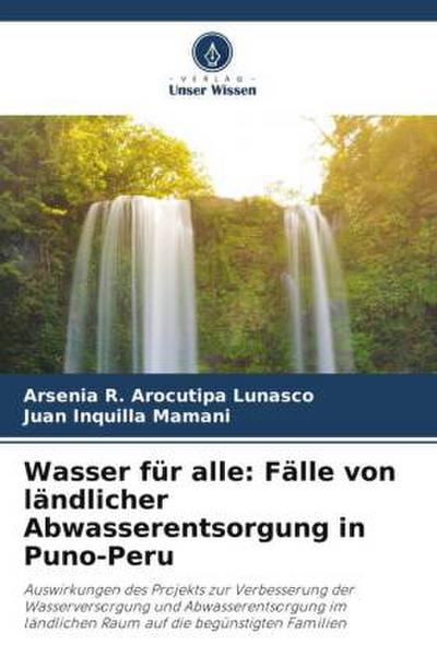 Wasser für alle: Fälle von ländlicher Abwasserentsorgung in Puno-Peru