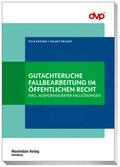 Gutachterliche Fallbearbeitung im öffentlichen Rec