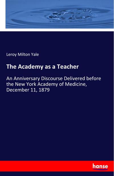 The Academy as a Teacher