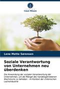 Soziale Verantwortung von Unternehmen neu überdenken