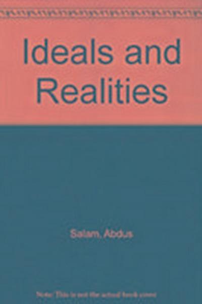 Ideals and Realities: Selected Essays of Abdus Salam (3rd Edition)