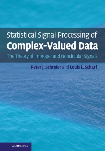 Statistical Signal Processing of Complex-Valued Data