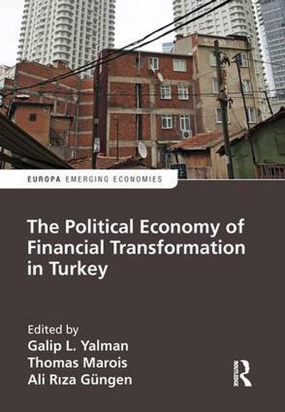 The Political Economy of Financial Transformation in Turkey