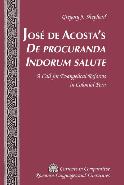José de Acosta¿s «De procuranda Indorum salute»