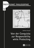 Von der Conquista zur Responsibility while Protect