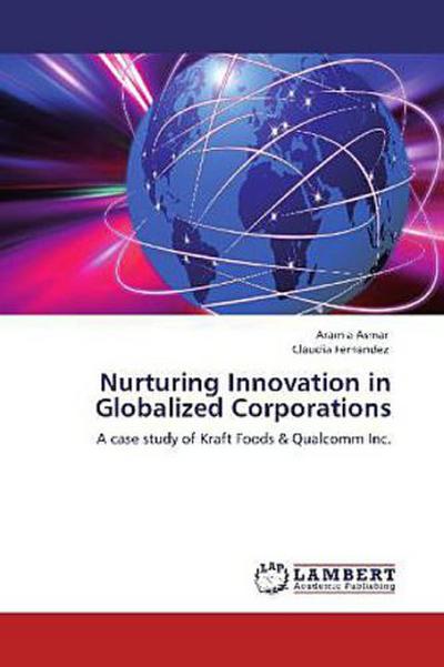 Nurturing Innovation in Globalized Corporations
