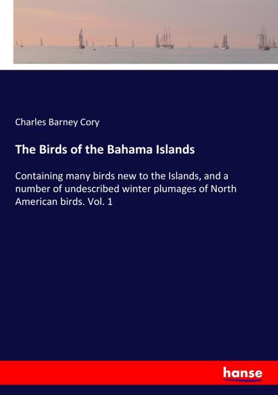 The Birds of the Bahama Islands