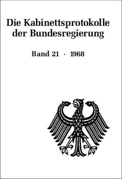 Die Kabinettsprotokolle der Bundesregierung 1968