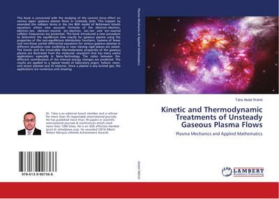 Kinetic and Thermodynamic Treatments of Unsteady Gaseous Plasma Flows