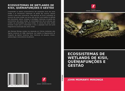 ECOSSISTEMAS DE WETLANDS DE KISII, QUÊNIAFUNÇÕES E GESTÃO
