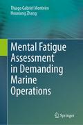 Mental Fatigue Assessment in Demanding Marine Oper