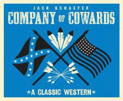 Company of Cowards: A Classic Western