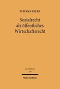 Sozialrecht als öffentliches Wirtschaftsrecht