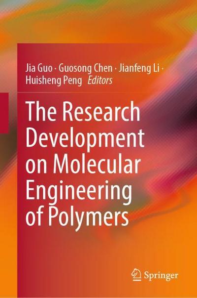 The Research Development on Molecular Engineering of Polymers