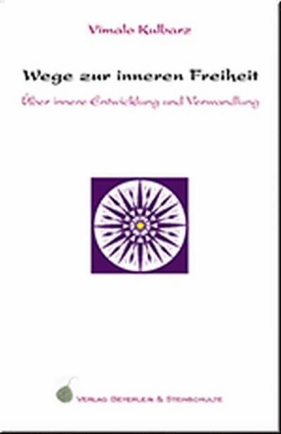 Wege zur inneren Freiheit