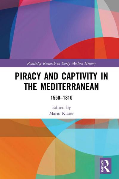 Piracy and Captivity in the Mediterranean