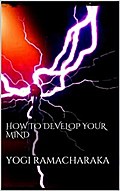 How to Develop your Mind