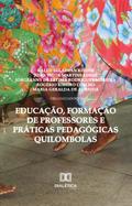 Educação, formação de professores e práticas pedagógicas quilombolas