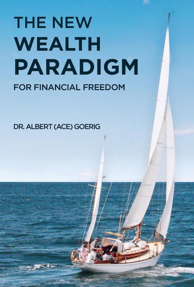 The New Wealth Paradigm For Financial Freedom