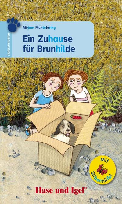 Ein Zuhause für Brunhilde / Silbenhilfe. Schulausgabe